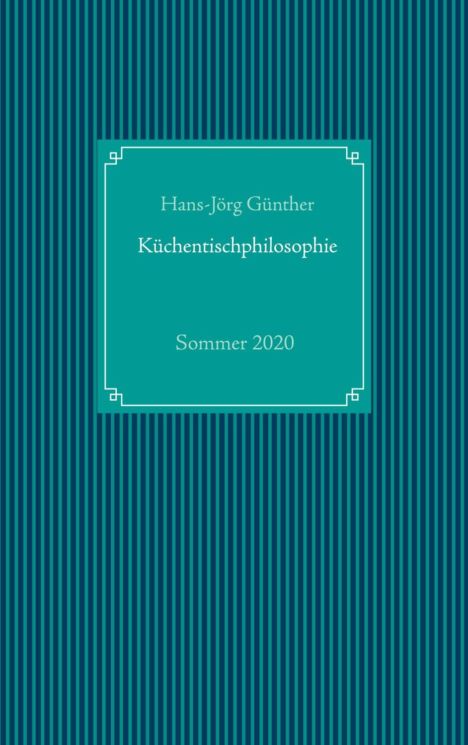 Cover: 9783750497870 | Küchentischphilosophie | Hans-Jörg Günther | Buch | 228 S. | Deutsch