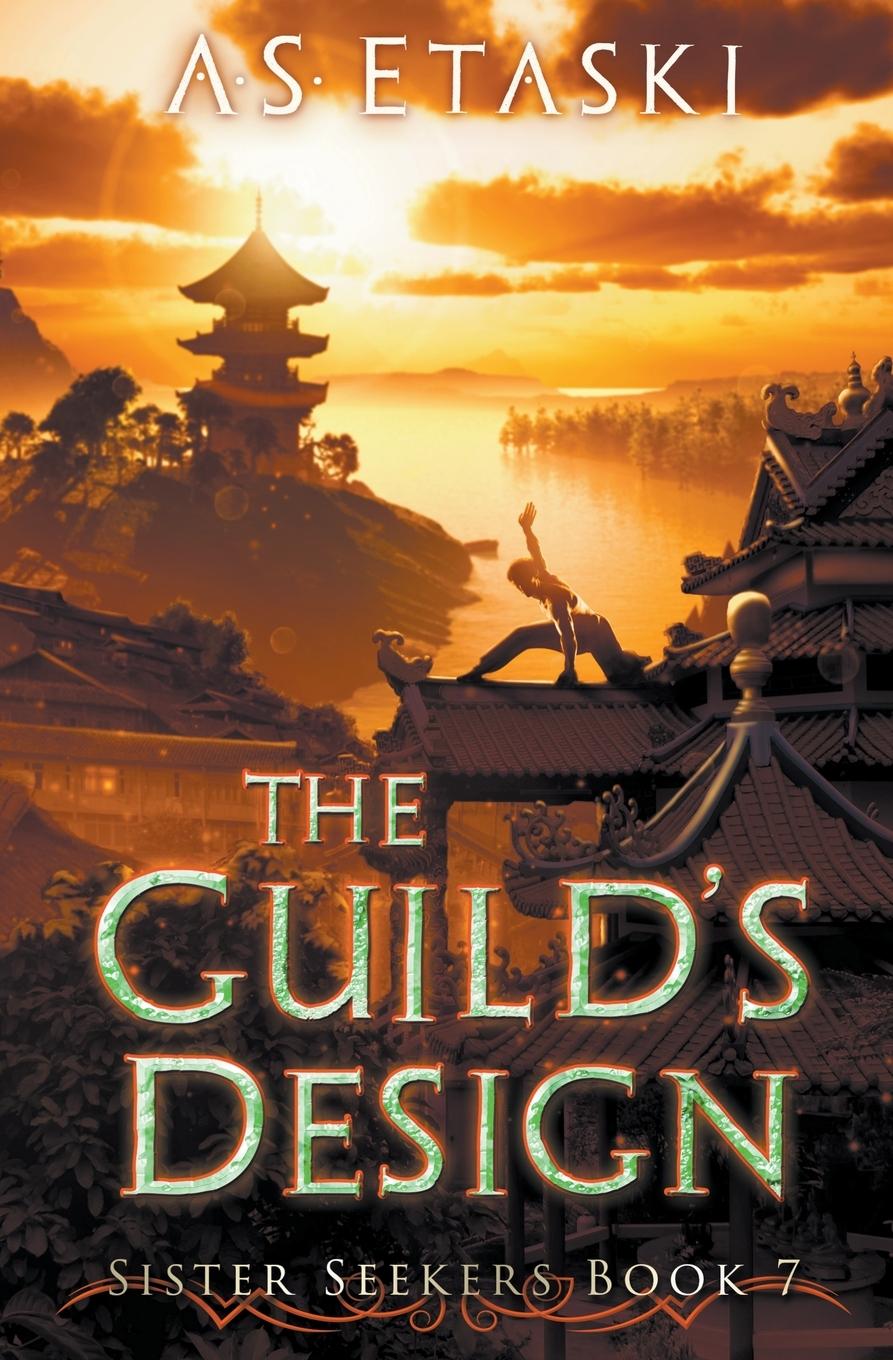 Cover: 9781949552133 | The Guild's Design | A. S. Etaski | Taschenbuch | Englisch | 2022