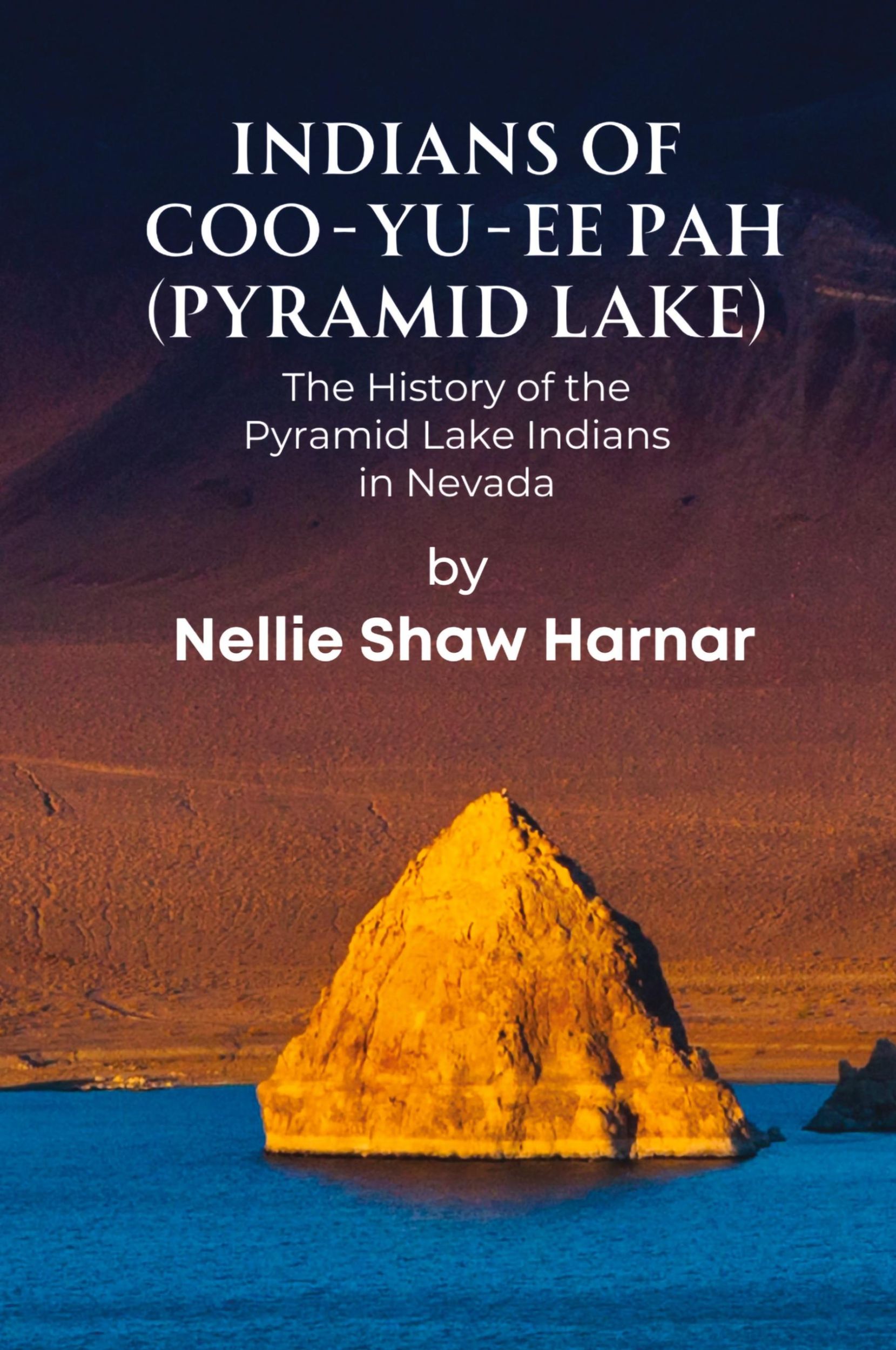 Cover: 9781953055323 | Indians of Coo-Yu-Ee Pah (Pyramid Lake) | Nellie Shaw Harnar | Buch