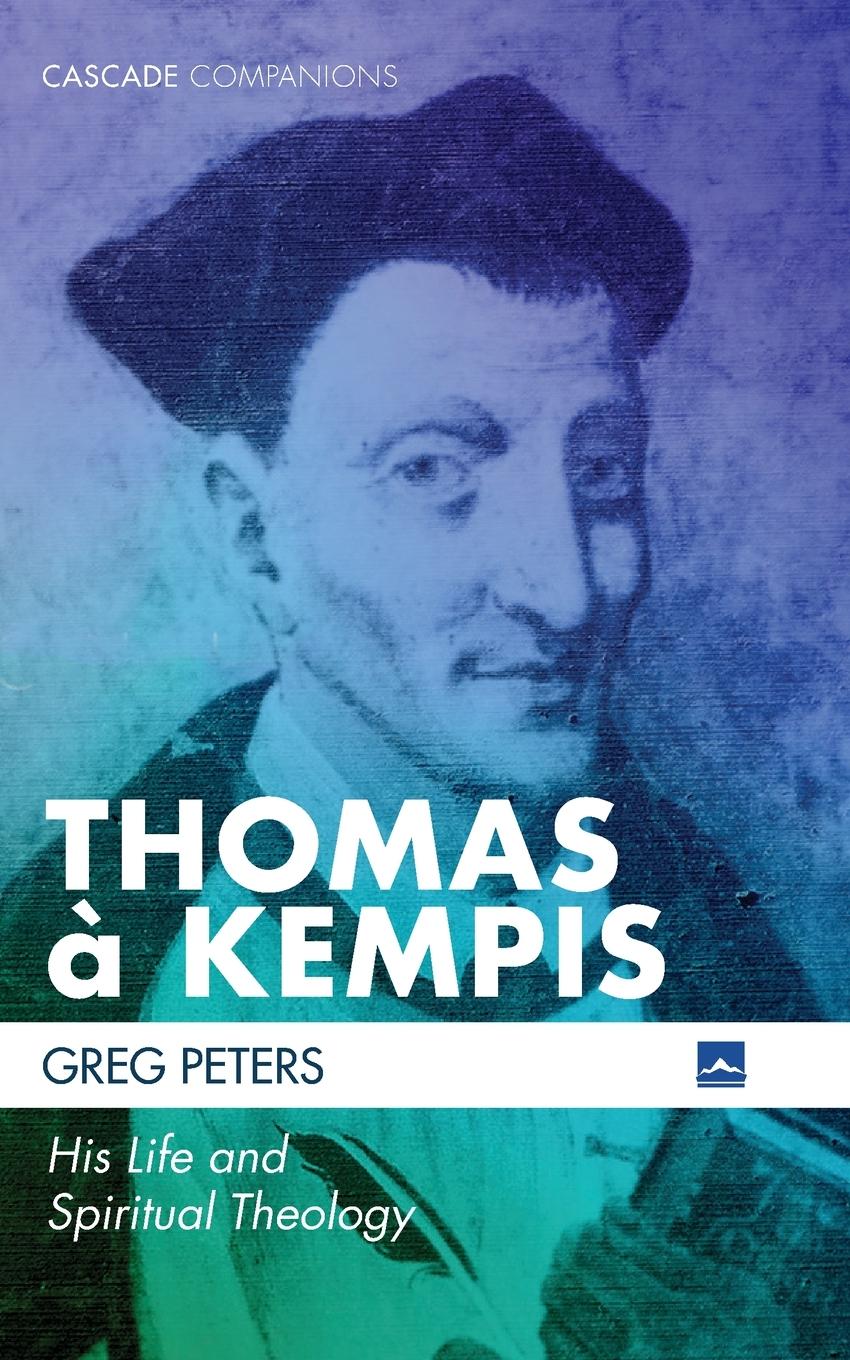 Cover: 9781532657061 | Thomas à Kempis | Greg Peters | Taschenbuch | Cascade Companions