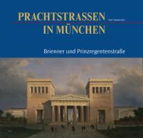 Cover: 9783892513971 | Prachtstraßen in München | Brienner und Prinzregentenstraße | Buch