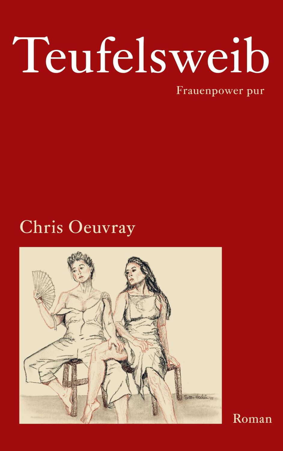 Cover: 9783906325743 | Teufelsweib | Frauenpower pur | Chris Oeuvray | Taschenbuch | 240 S.