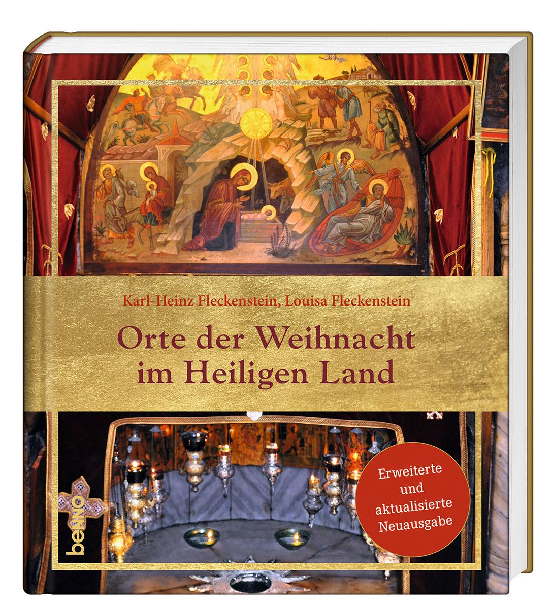 Cover: 9783746266152 | Orte der Weihnacht im Heiligen Land | Karl-Heinz Fleckenstein (u. a.)