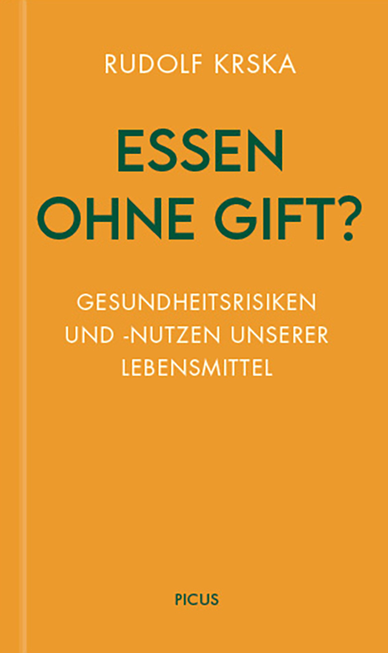 Cover: 9783711730275 | Essen ohne Gift? | Gesundheitsrisiken und -nutzen unserer Lebensmittel