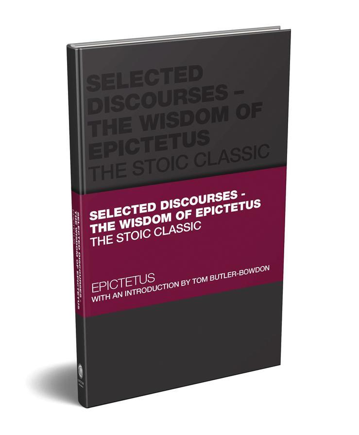 Cover: 9780857089953 | Selected Discourses - The Wisdom of Epictetus | The Stoic Classic