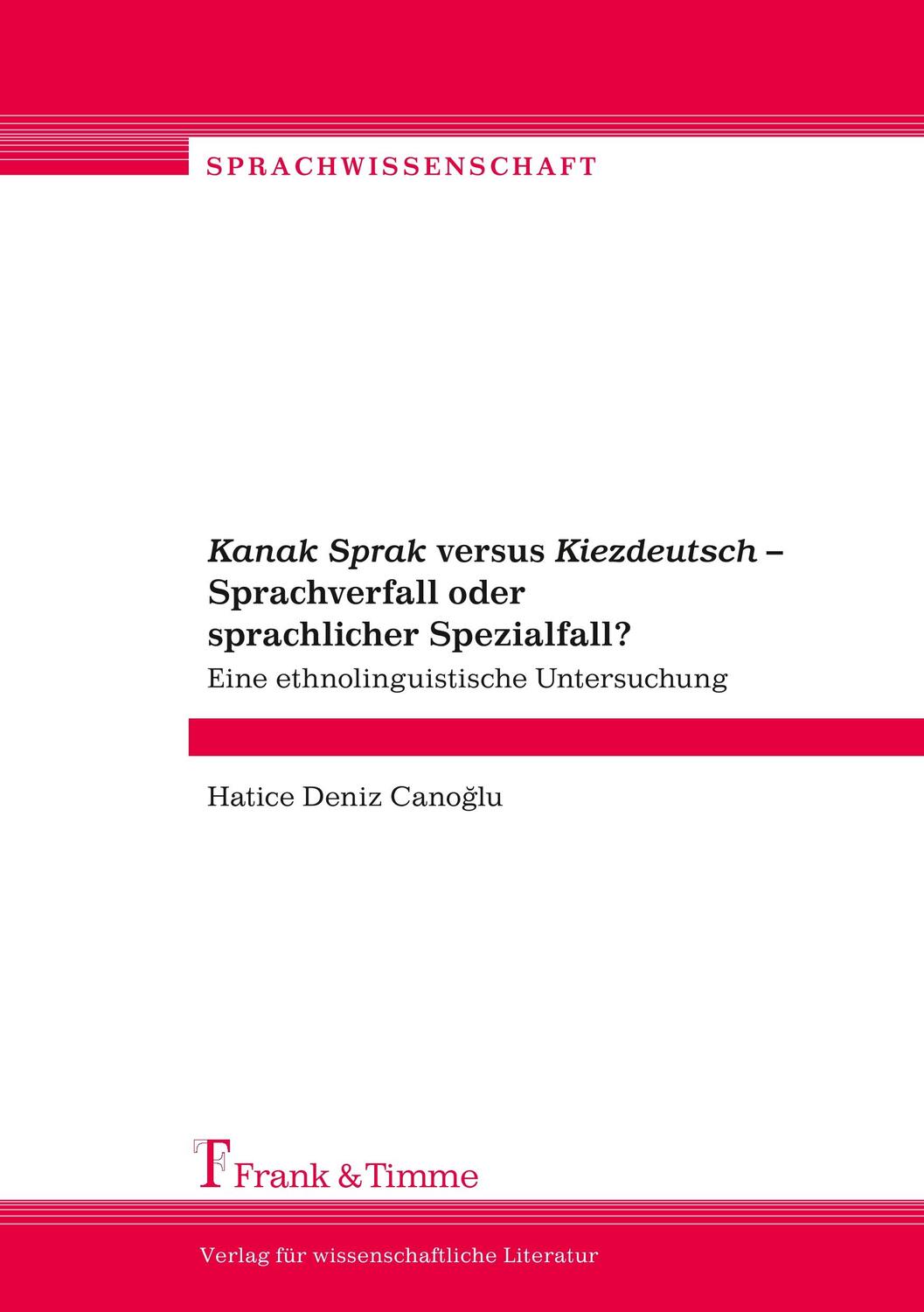 Cover: 9783865964830 | "Kanak Sprak" versus "Kiezdeutsch" ¿ Sprachverfall oder...