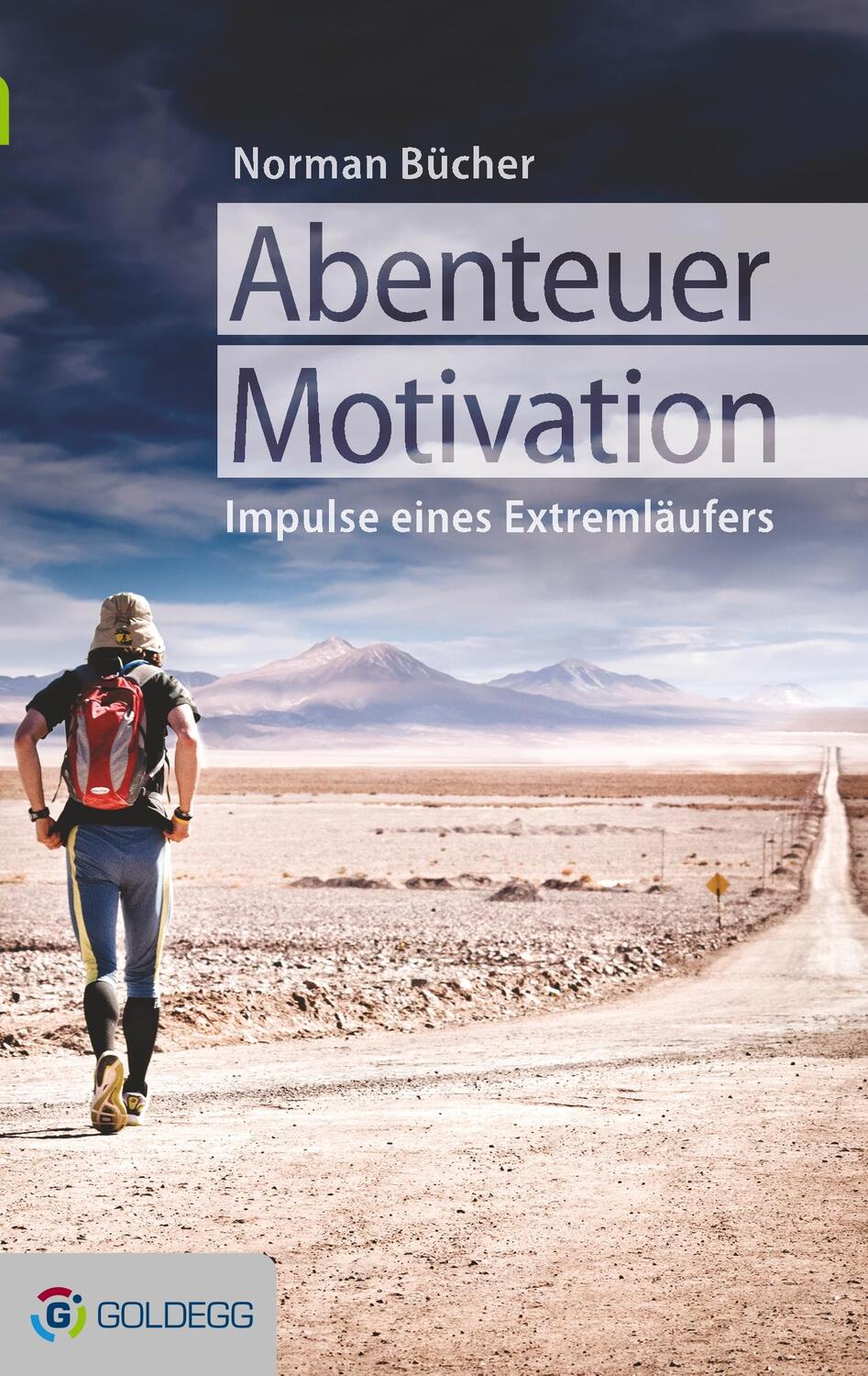 Cover: 9783902991157 | Abenteuer Motivation | Lebensimpulse des Extremläufers Norman Bücher