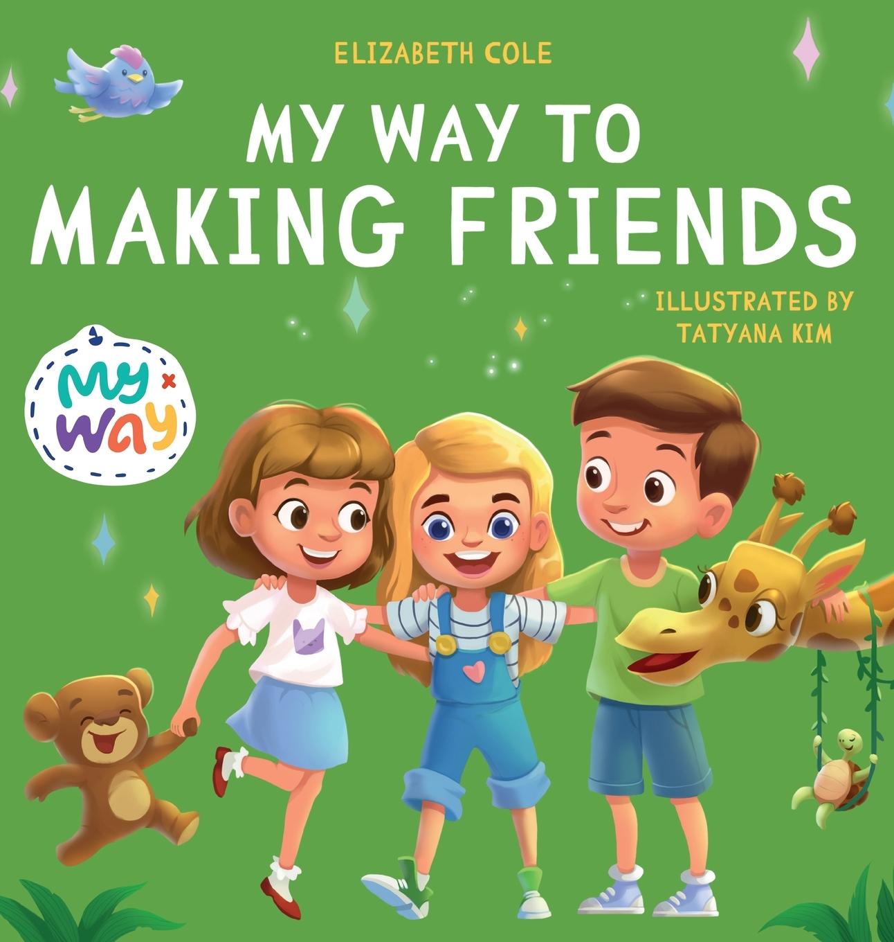 Cover: 9781957457123 | My Way to Making Friends | Elizabeth Cole | Buch | Gebunden | Englisch