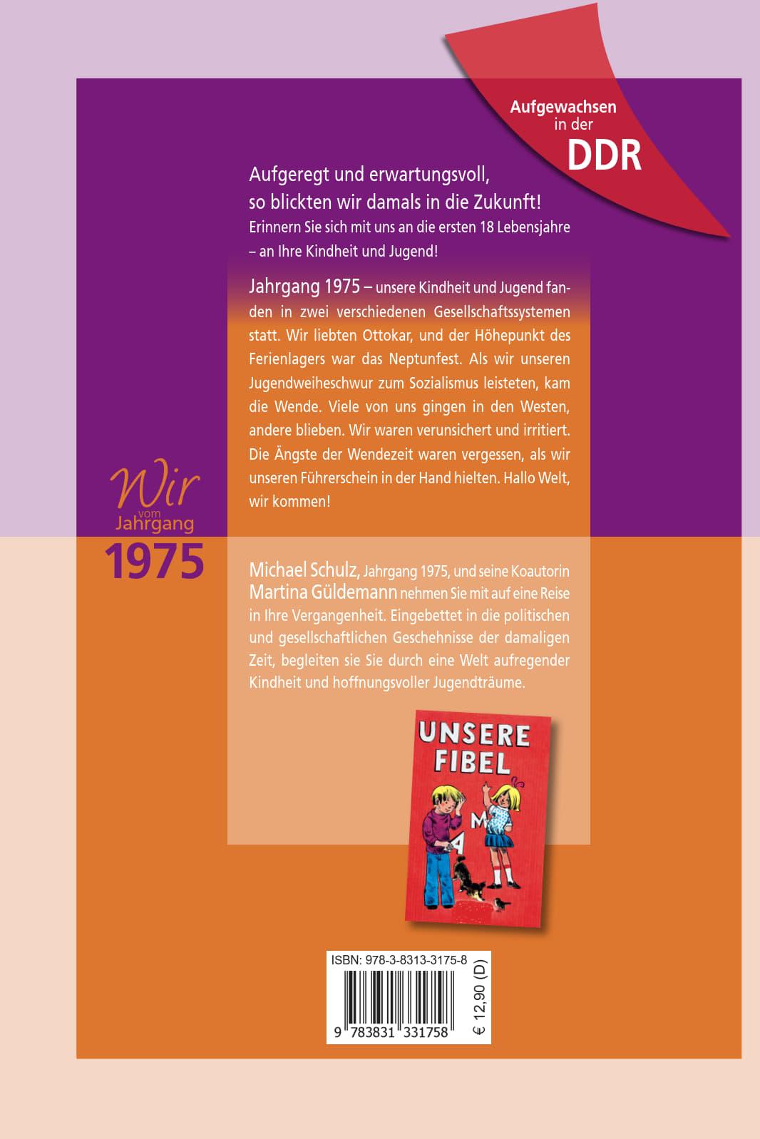 Rückseite: 9783831331758 | Wir vom Jahrgang 1975. Aufgewachsen in der DDR | Michael Schulz | Buch