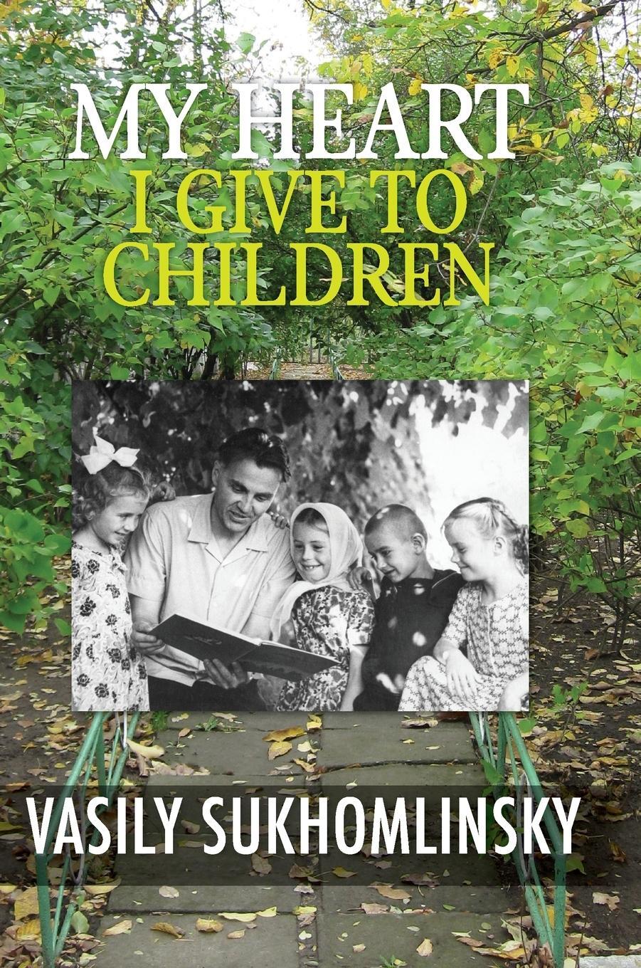 Cover: 9780648580034 | My Heart I Give to Children | Vasyl Sukhomlynsky | Buch | Englisch