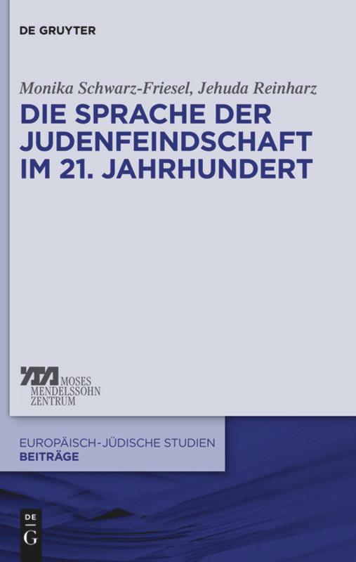 Cover: 9783110553987 | Die Sprache der Judenfeindschaft im 21. Jahrhundert | Reinharz (u. a.)