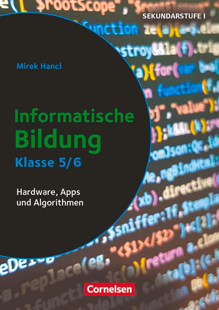 Cover: 9783589165322 | Informatik unterrichten - Klasse 5/6 | Mirek Hancl | Broschüre | 72 S.