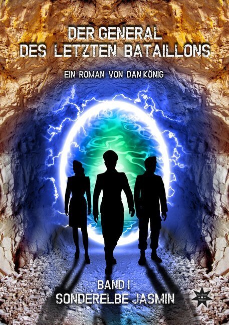 Cover: 9783981566222 | Der General des letzten Bataillons - Sonderelbe Jasmin | Ein Roman