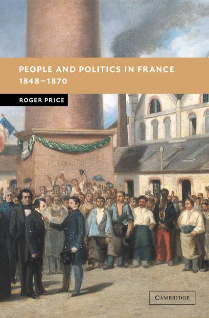 Cover: 9780521100137 | People and Politics in France, 1848 1870 | Roger Price | Taschenbuch