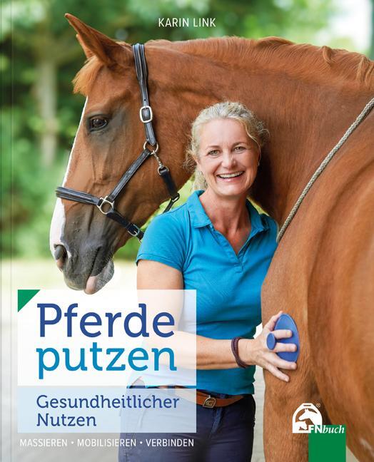 Cover: 9783885428640 | Pferde putzen - Gesundheitlicher Nutzen | Karin Link | Taschenbuch