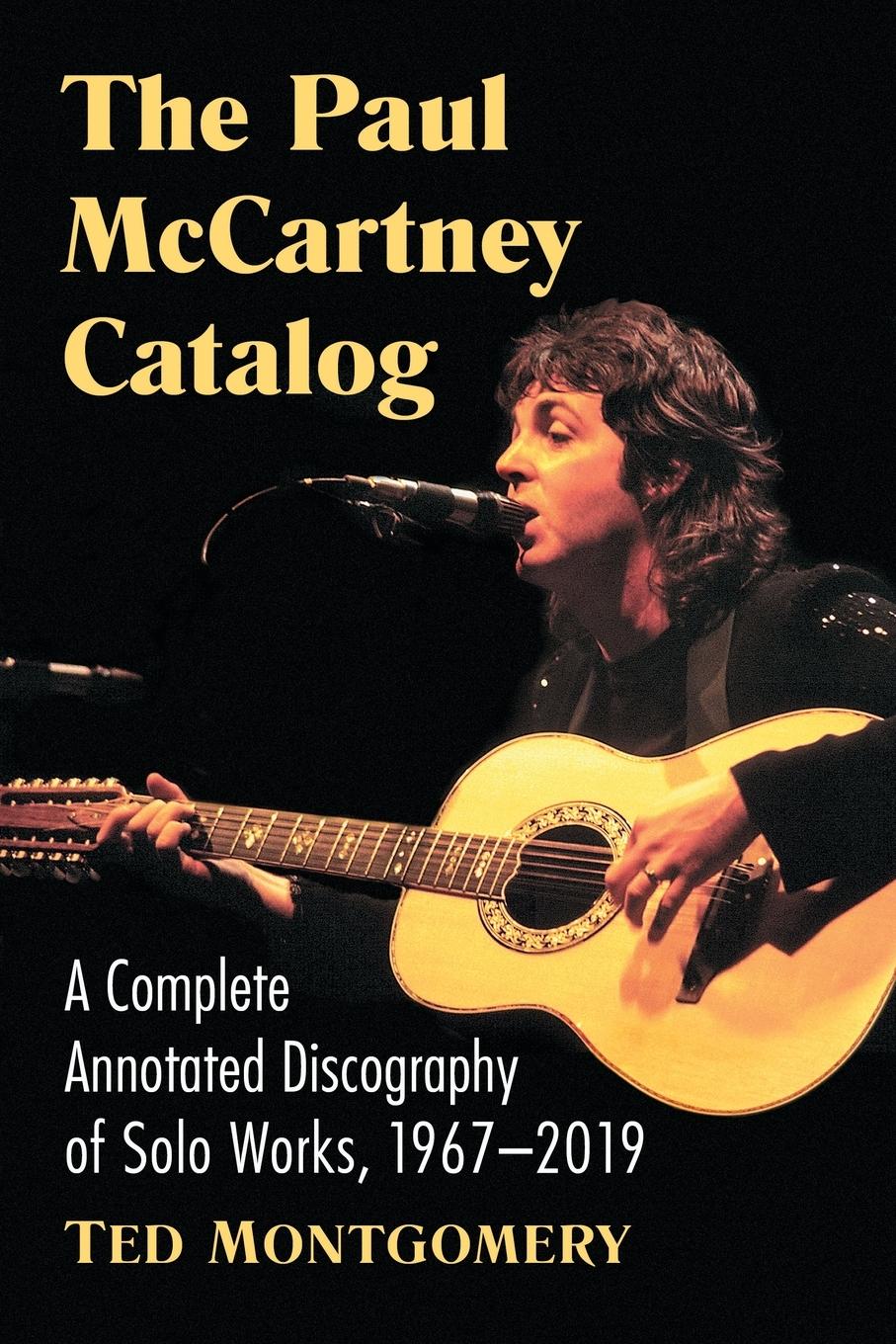 Cover: 9781476676449 | The Paul McCartney Catalog | Ted Montgomery | Taschenbuch | Paperback