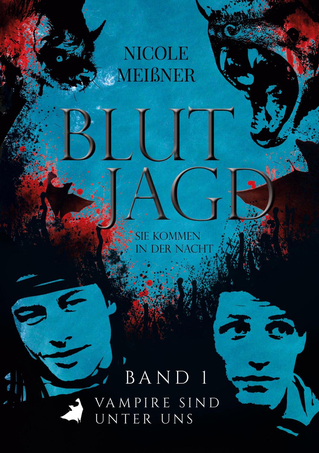 Cover: 9783750403604 | Blutjagd-Sie kommen in der Nacht | Band 1: Vampire sind unter uns