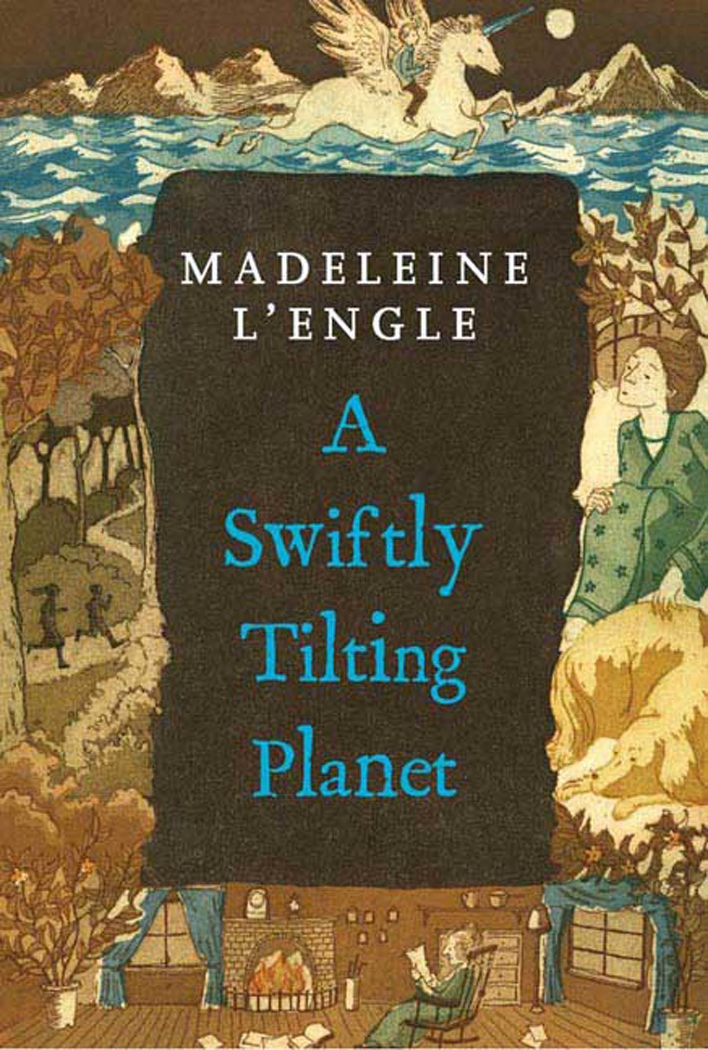 Cover: 9780312368562 | A Swiftly Tilting Planet | (National Book Award Winner) | L'Engle