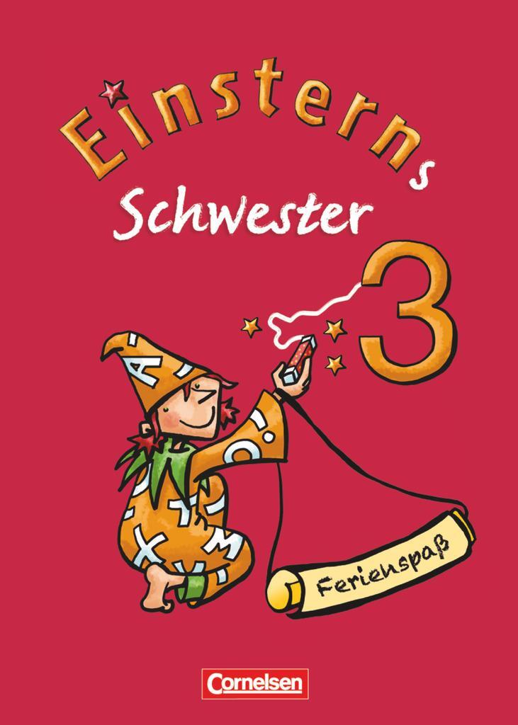 Cover: 9783060804023 | Einsterns Schwester - Sprache und Lesen 3. Schuljahr. Ferienspaß...