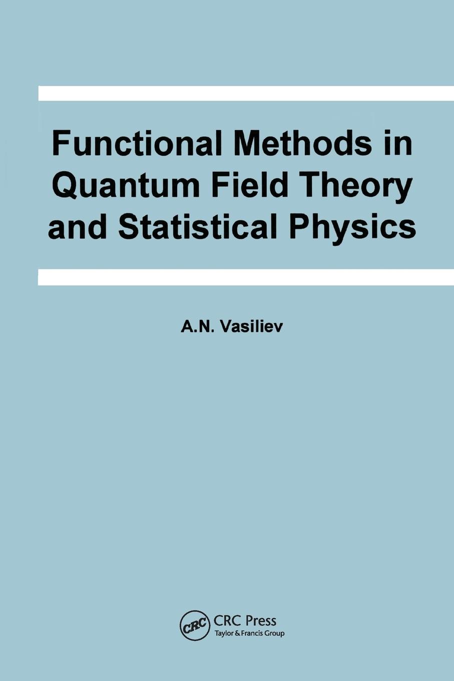 Cover: 9780367579265 | Functional Methods in Quantum Field Theory and Statistical Physics