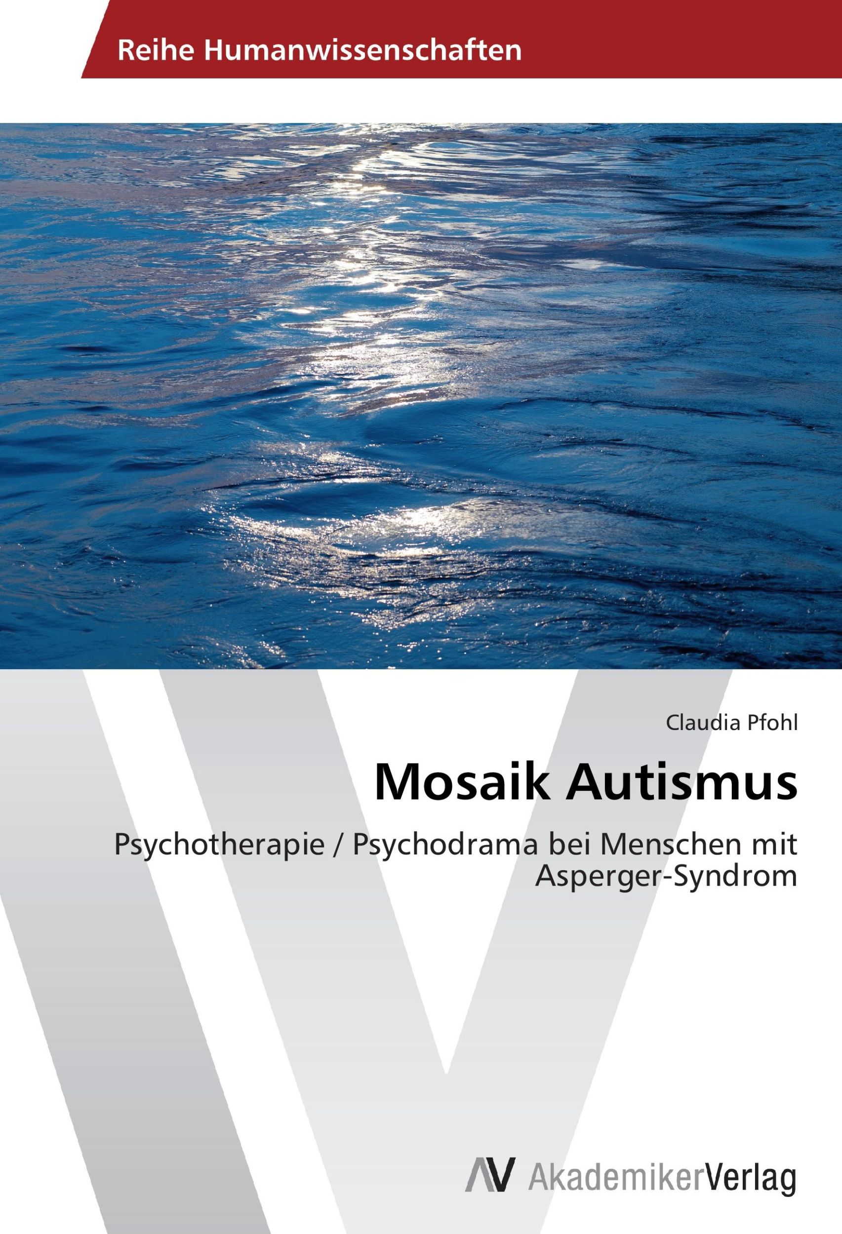 Cover: 9783639466416 | Mosaik Autismus | Claudia Pfohl | Taschenbuch | Paperback | 148 S.