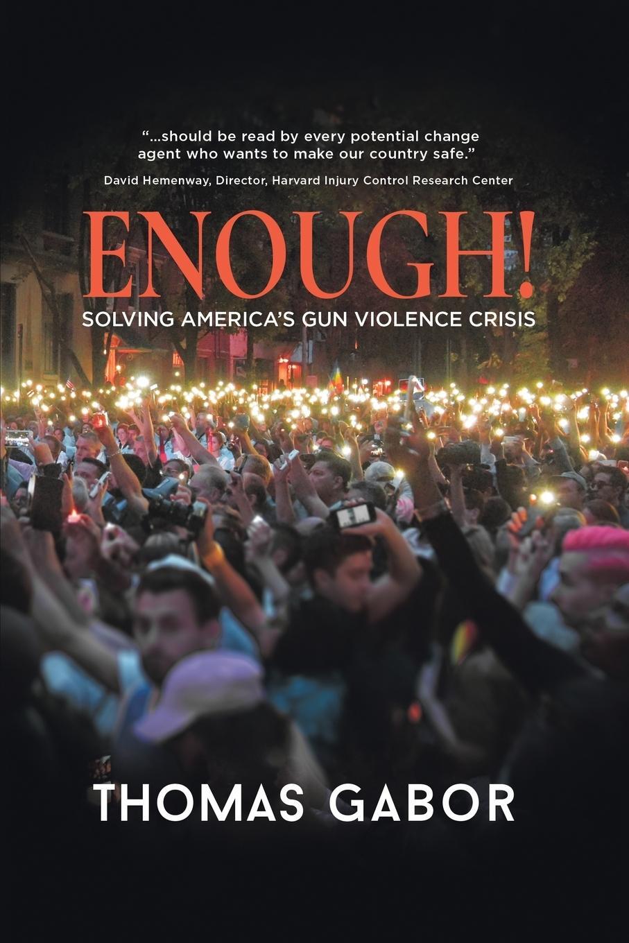 Cover: 9781733690805 | Enough! | Solving America's Gun Violence Crisis | Thomas Gabor | Buch