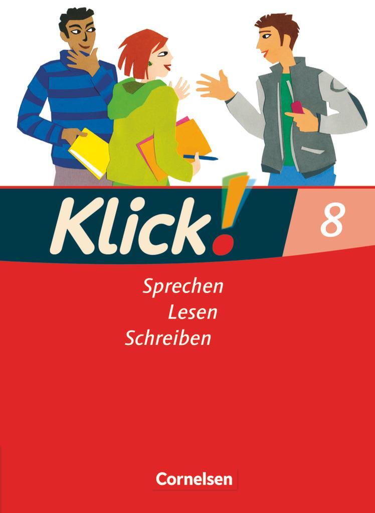 Cover: 9783060604432 | Klick! Deutsch 8. Schuljahr. Sprechen, Lesen, Schreiben. Westliche...