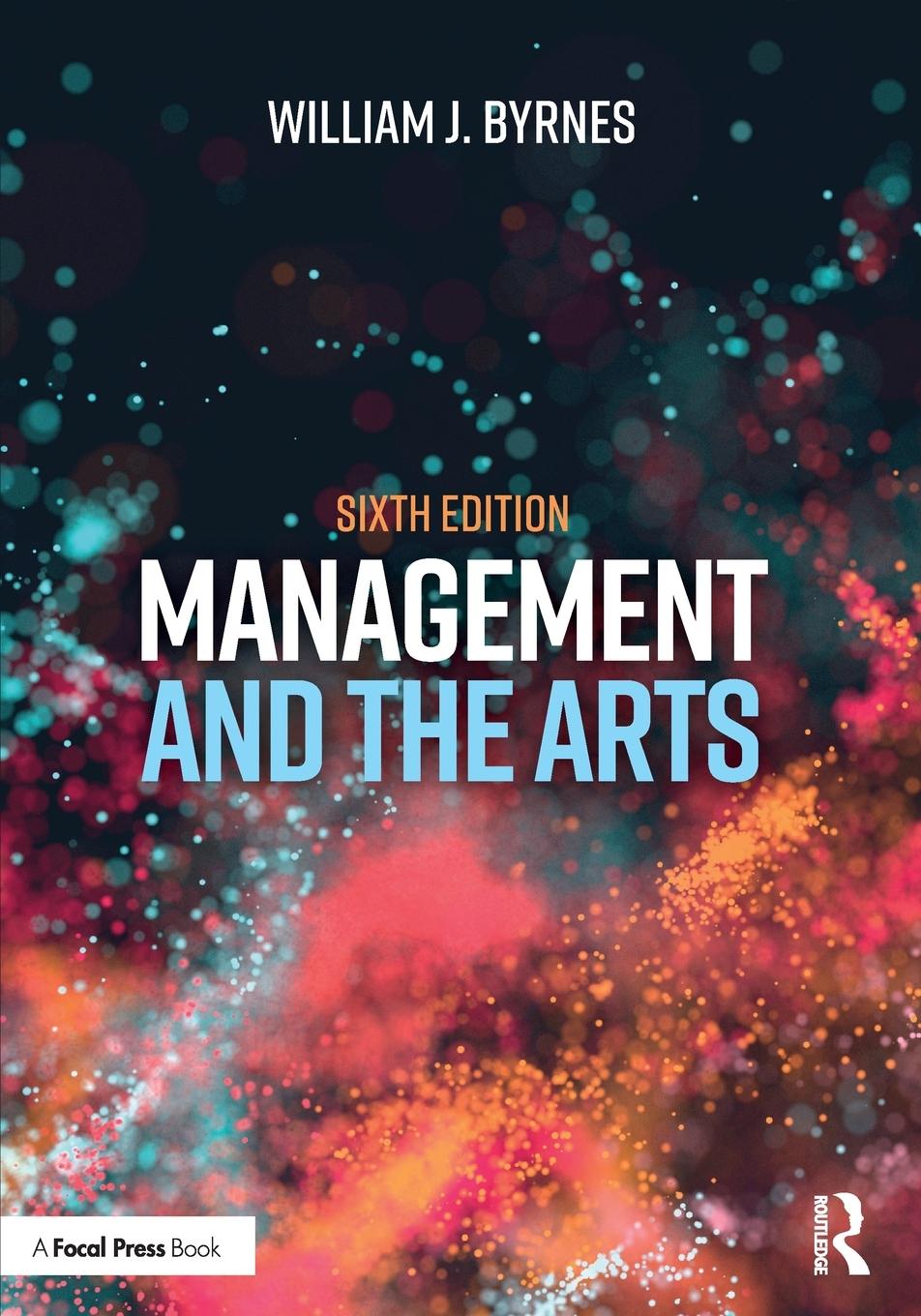 Cover: 9780367258900 | Management and the Arts | William J. Byrnes | Taschenbuch | Englisch