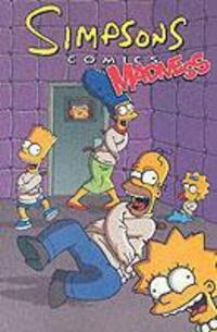 Cover: 9781840235920 | Simpsons Comics Madness | Matt Groening (u. a.) | Taschenbuch | 2003