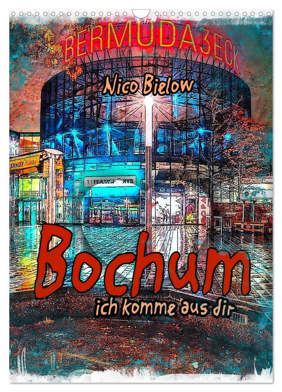 Cover: 9783435926046 | Bochum ich komme aus dir (Wandkalender 2025 DIN A3 hoch), CALVENDO...