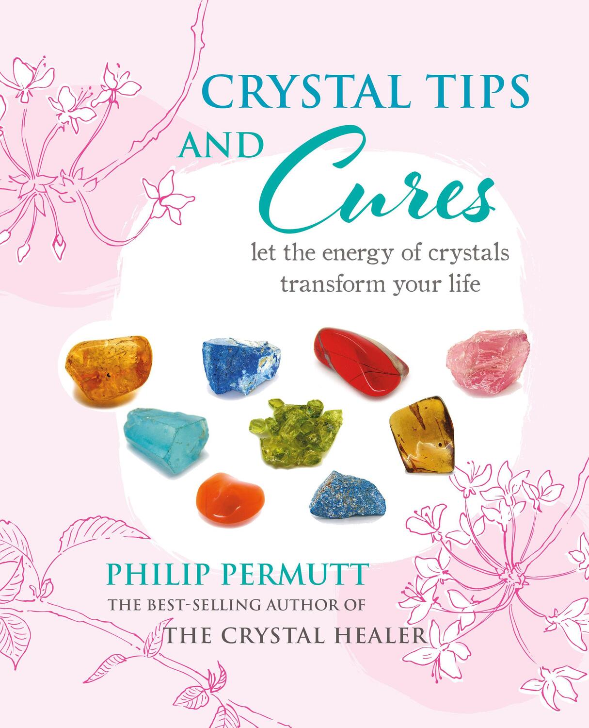 Cover: 9781782497844 | Crystal Tips and Cures | Philip Permutt | Buch | Gebunden | Englisch