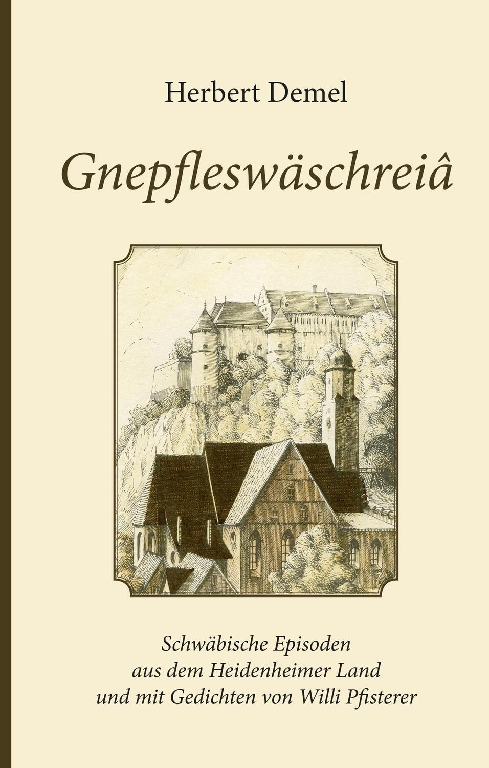 Cover: 9783749413072 | Gnepfleswäschreiâ | Herbert Demel | Buch | HC gerader Rücken kaschiert