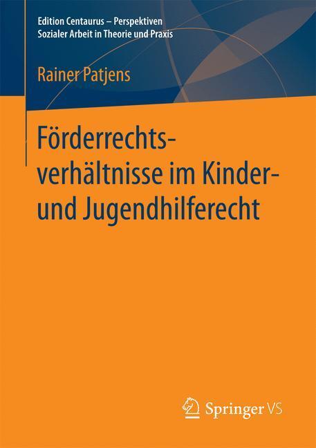 Cover: 9783658155049 | Förderrechtsverhältnisse im Kinder- und Jugendhilferecht | Patjens