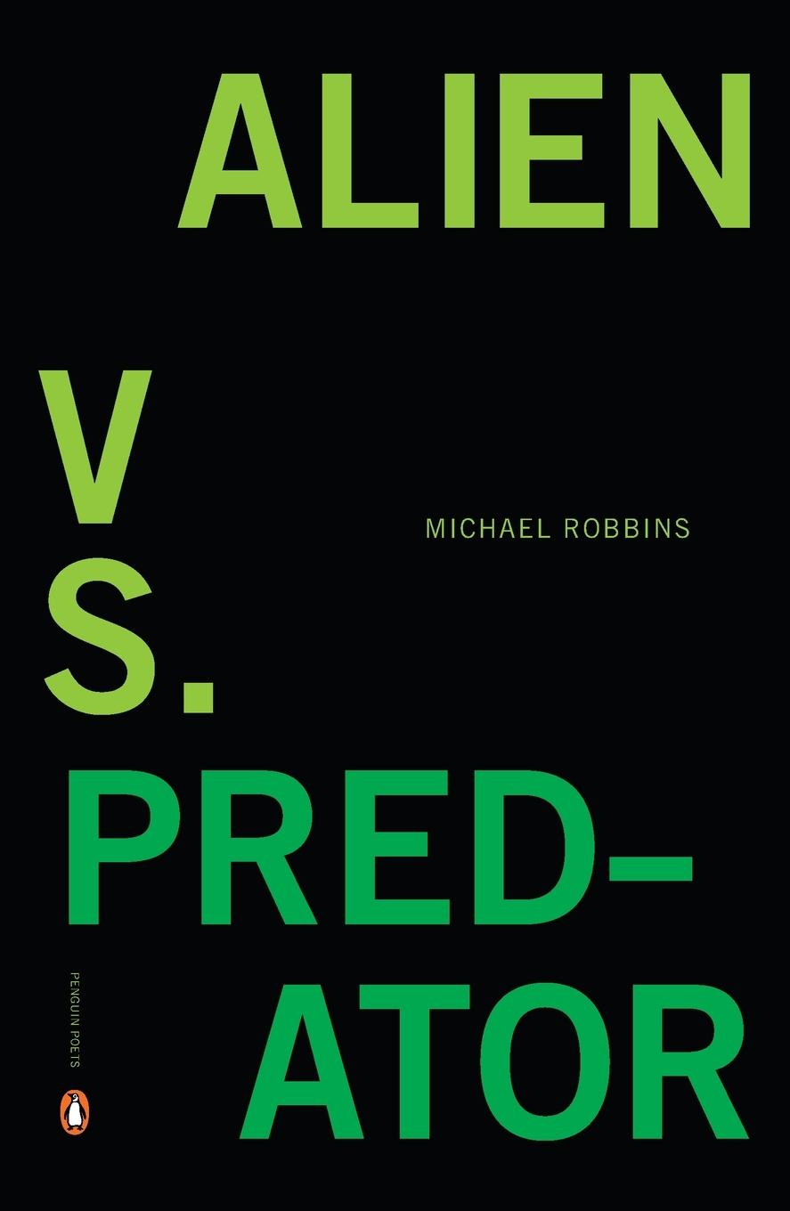 Cover: 9780143120353 | Alien vs. Predator | Michael Robbins | Taschenbuch | Englisch | 2012