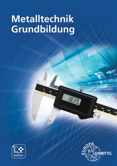 Cover: 9783808513682 | Metalltechnik Grundbildung | Jürgen Burmester (u. a.) | Taschenbuch