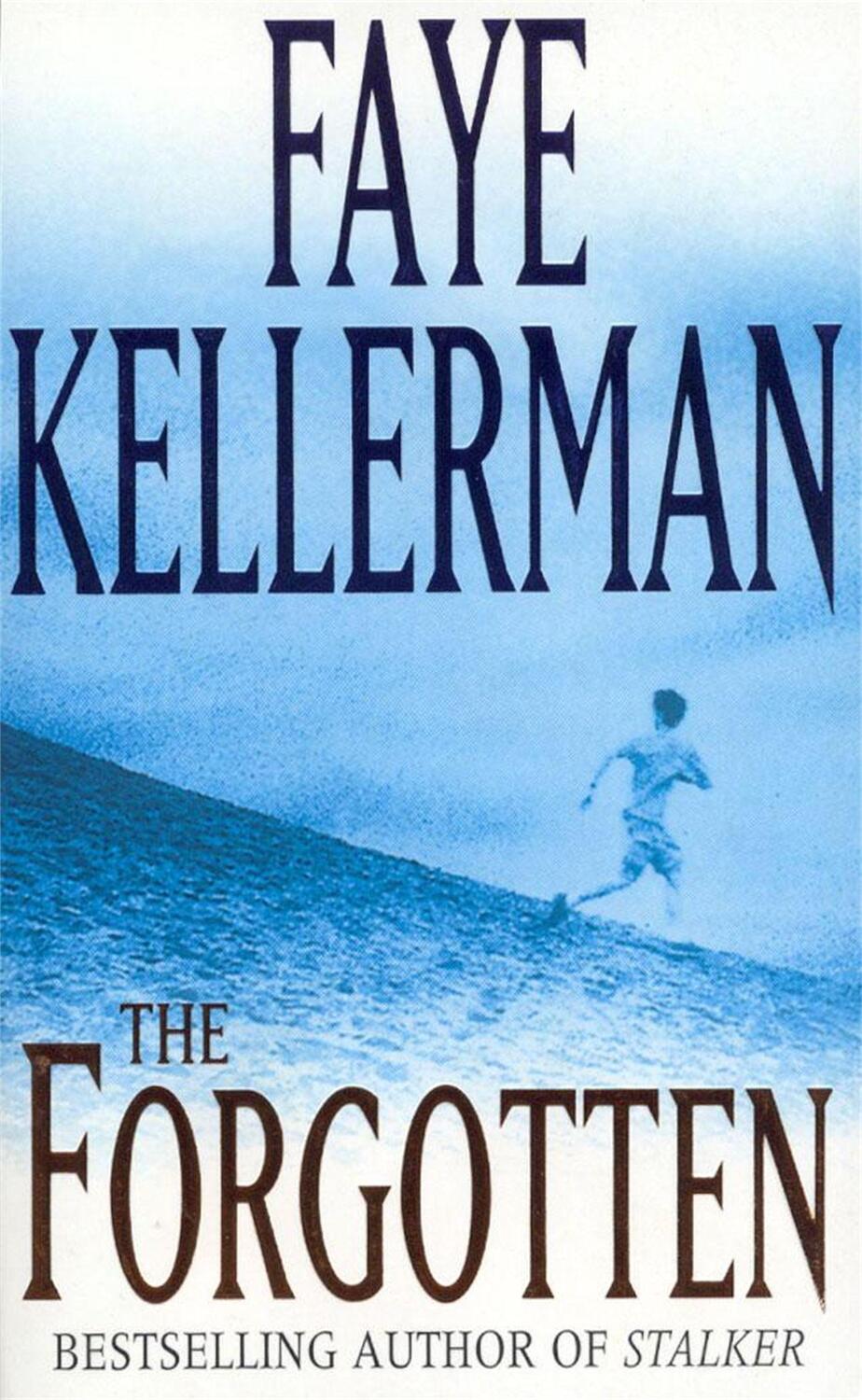 Cover: 9780747259244 | The Forgotten | Faye Kellerman | Taschenbuch | Englisch | 2002