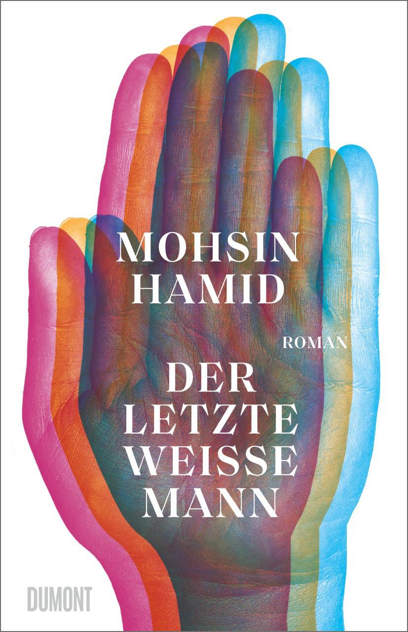 Cover: 9783832182137 | Der letzte weiße Mann | Roman | Mohsin Hamid | Buch | 160 S. | Deutsch