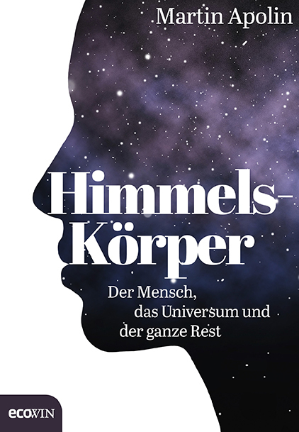 Cover: 9783711002556 | Himmels-Körper | Der Mensch, das Universum und der ganze Rest | Apolin