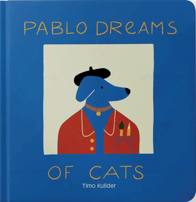 Cover: 9781954957060 | Pablo Dreams of Cats | Timo Kuilder | Buch | Englisch | 2024