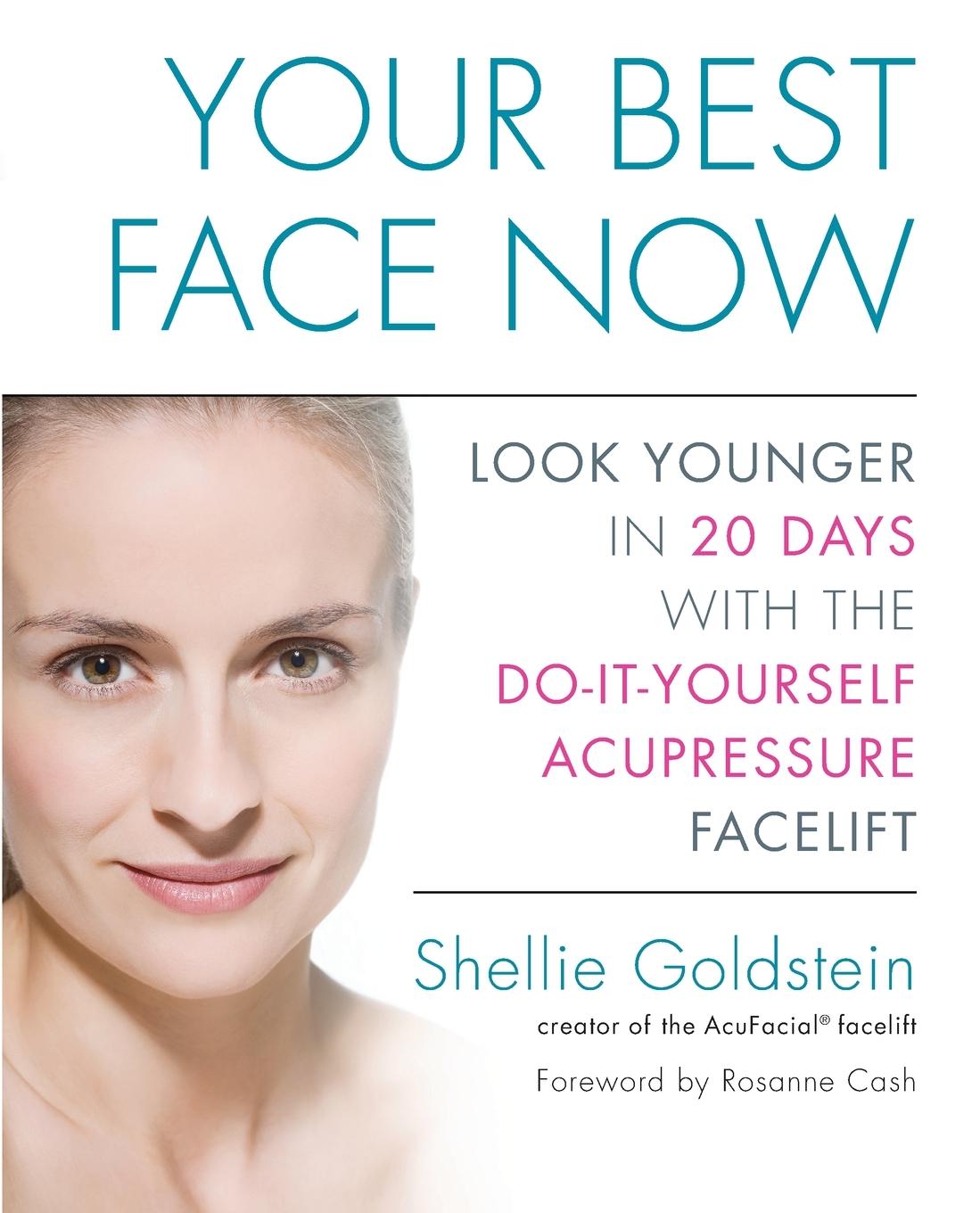 Cover: 9781583334409 | Your Best Face Now | Shellie Goldstein | Taschenbuch | Englisch | 2012