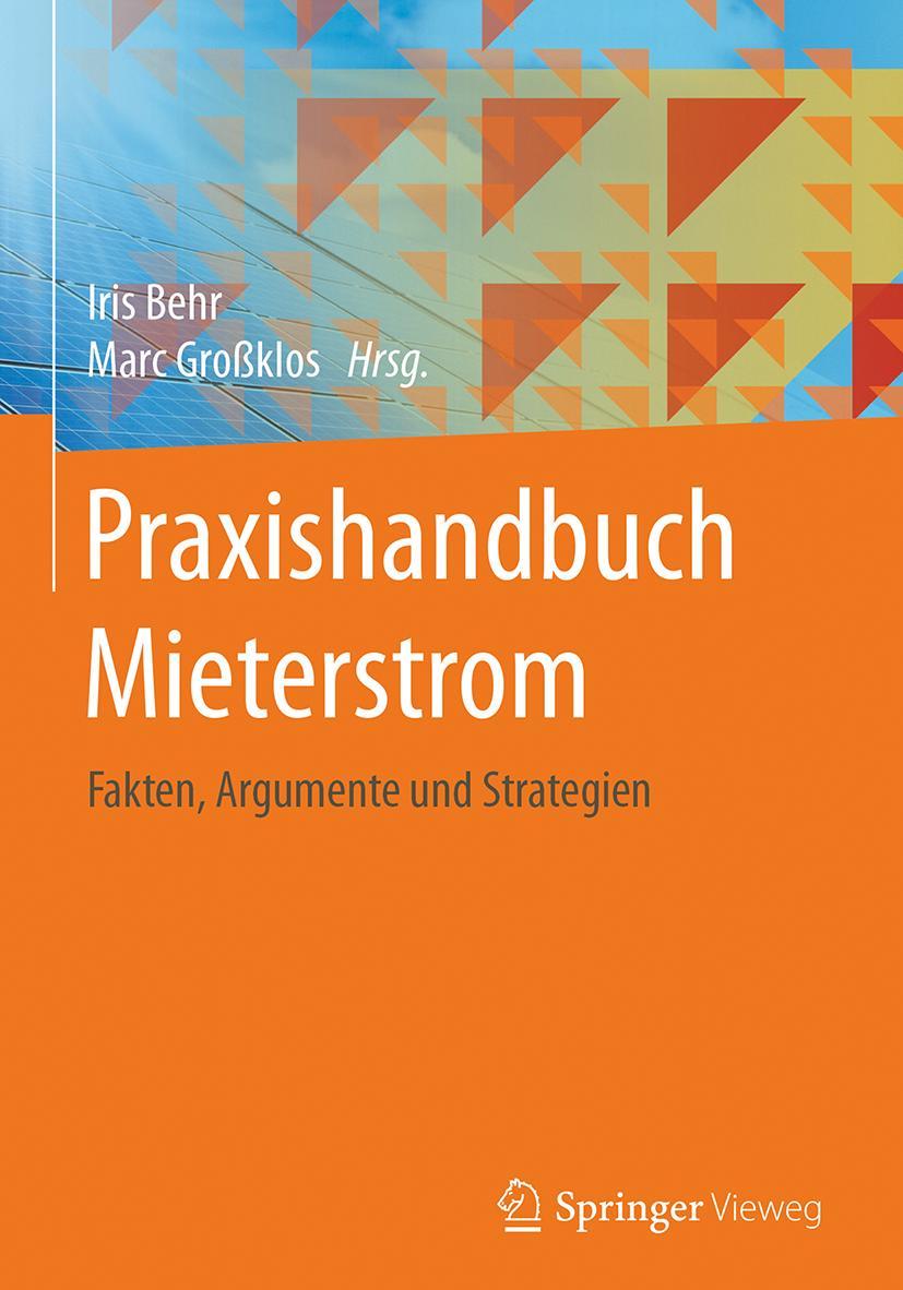 Cover: 9783658175399 | Praxishandbuch Mieterstrom | Fakten, Argumente und Strategien | Buch