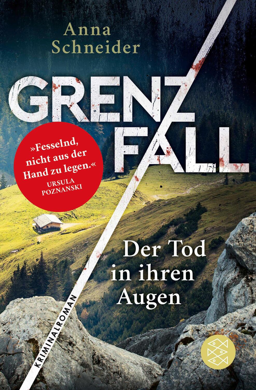 Cover: 9783596700509 | Grenzfall - Der Tod in ihren Augen | Anna Schneider | Taschenbuch