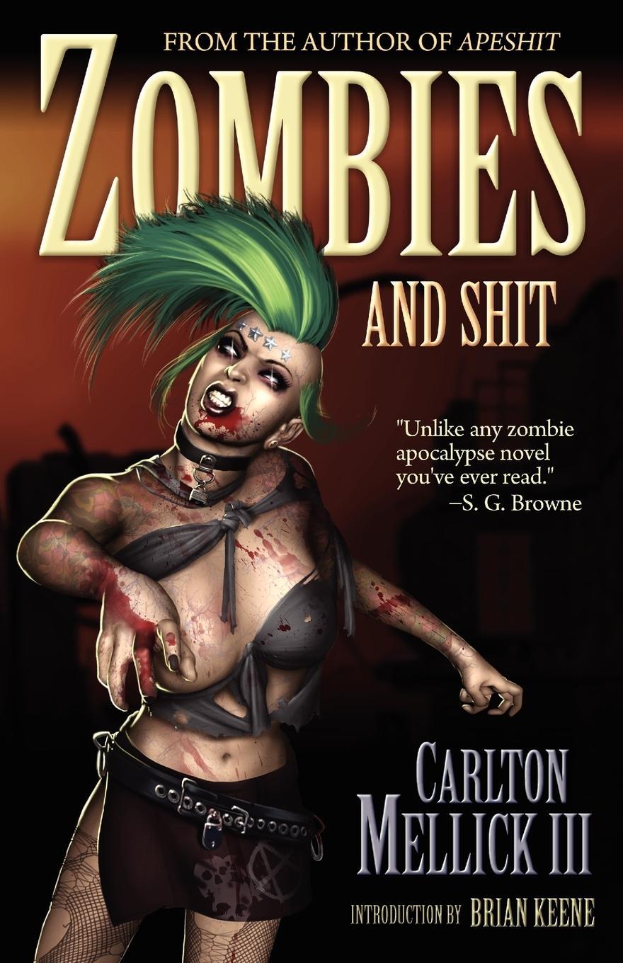 Cover: 9781936383191 | Zombies and Shit | Carlton Mellick III | Taschenbuch | Paperback