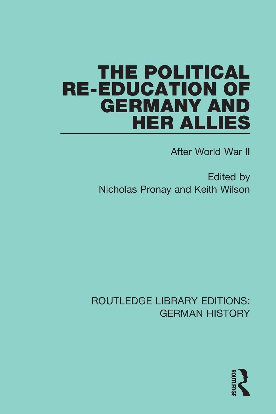 Cover: 9780367247935 | The Political Re-Education of Germany and her Allies | Pronay (u. a.)