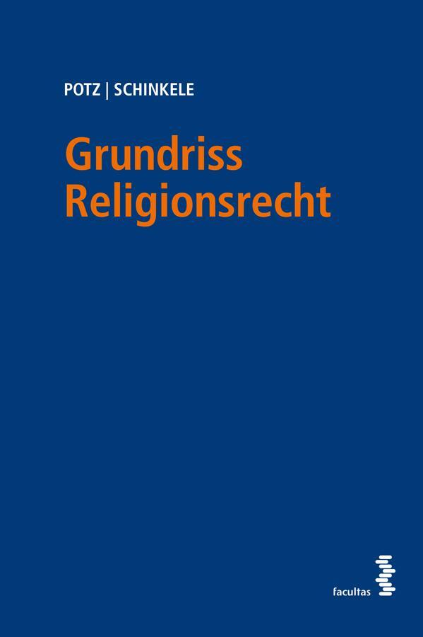 Cover: 9783708923963 | Grundriss Religionsrecht | Richard Potz (u. a.) | Taschenbuch | 562 S.