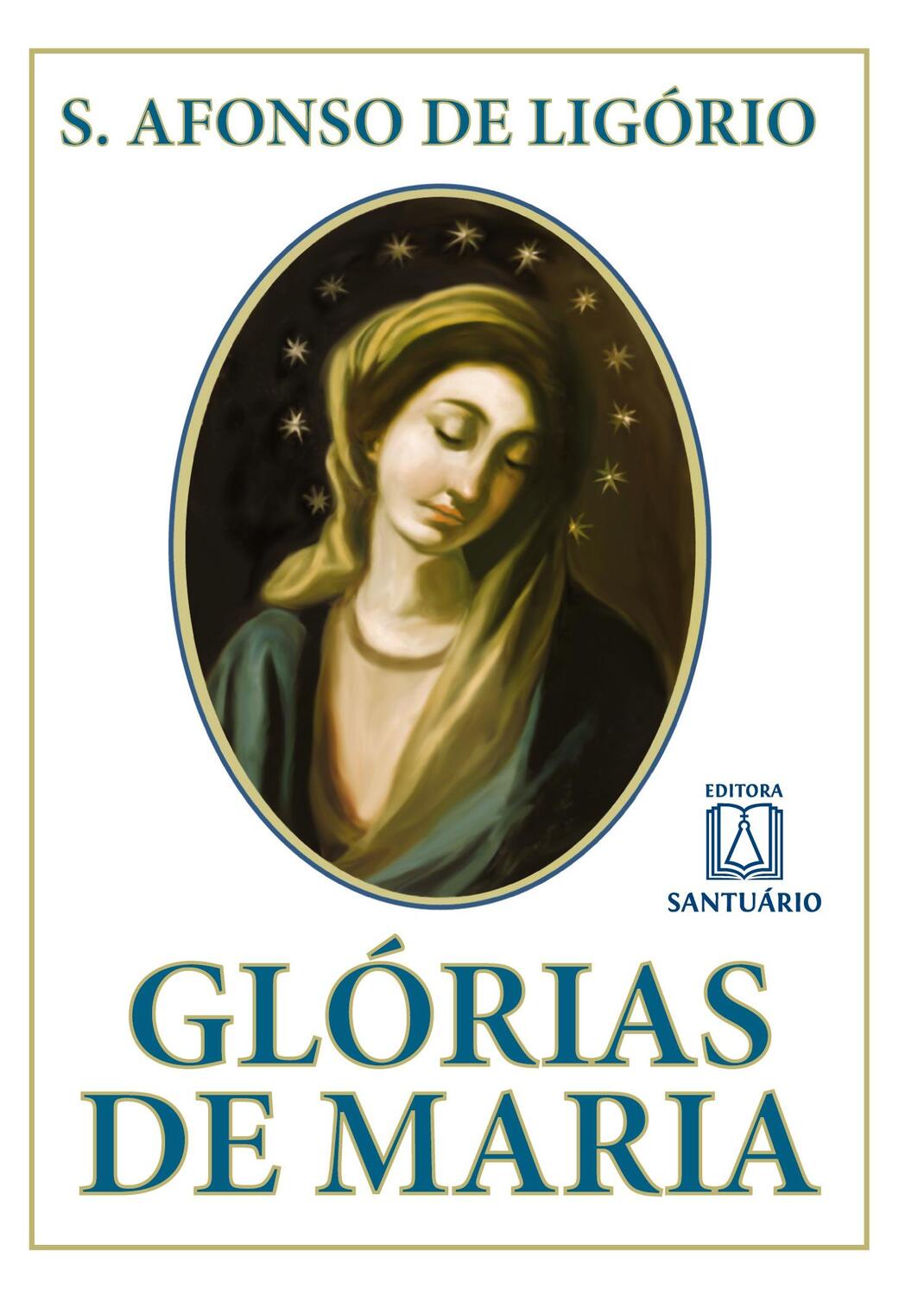 Cover: 9788572001168 | Glórias de Maria | Santo Afonso Maria de Ligório | Taschenbuch | 2018