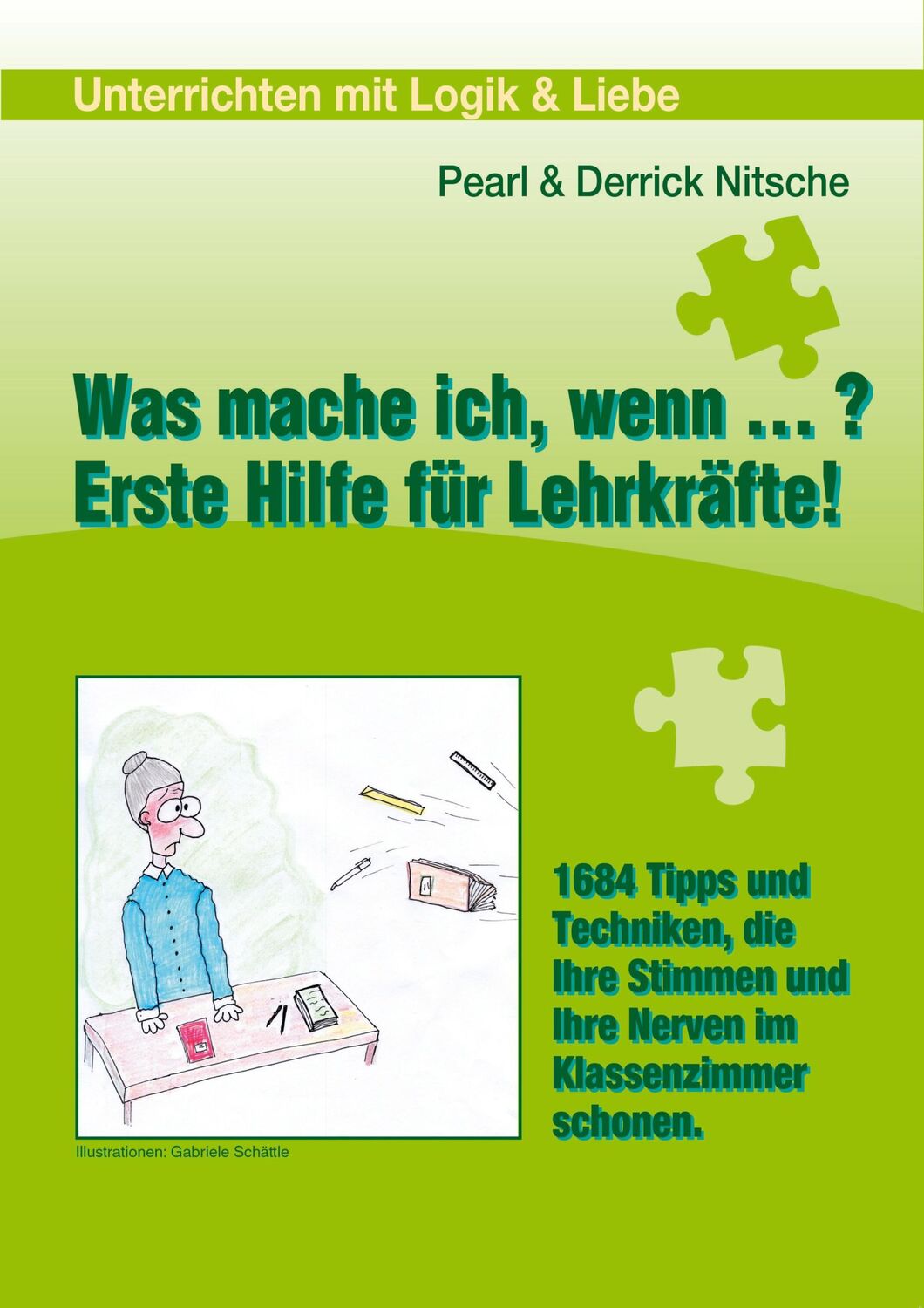 Cover: 9783950388374 | Was mache ich wenn ...? | Erste Hilfe für Lehrkräfte! | Taschenbuch