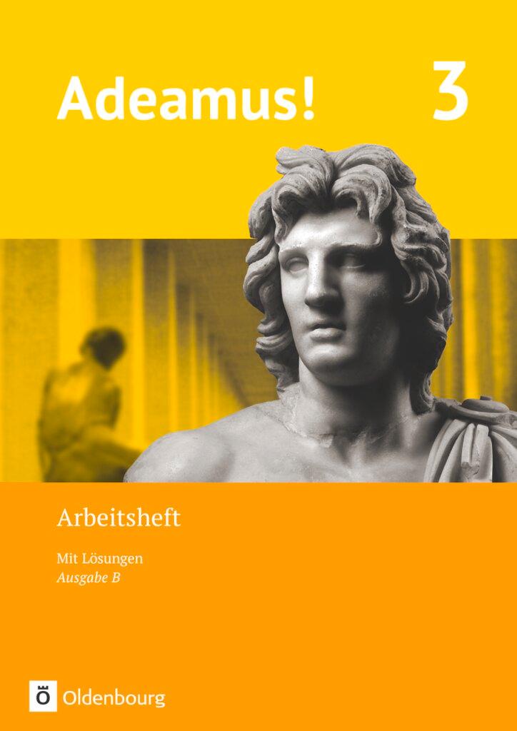 Cover: 9783637019430 | Adeamus! - Ausgabe B - Latein als 1. Fremdsprache 3 - Arbeitsheft