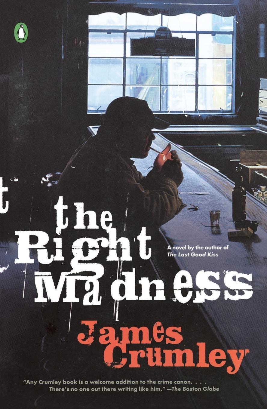 Cover: 9780143037309 | The Right Madness | James Crumley | Taschenbuch | Englisch | 2006