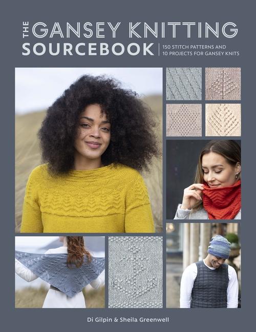 Cover: 9781446308516 | The Gansey Knitting Sourcebook | Di Gilpin (u. a.) | Taschenbuch